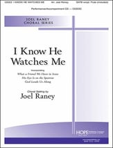 I Know He Watches Me SATB choral sheet music cover